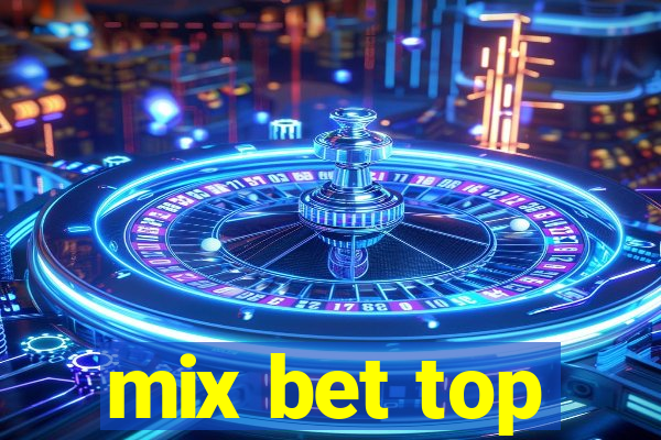 mix bet top